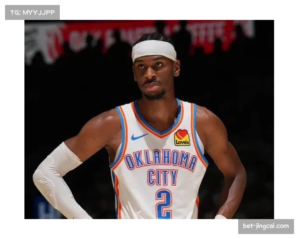 亚历山大场均32.5分率队前行 MVP级别表现延续